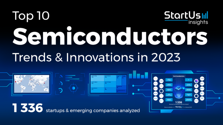 Top 10 Semiconductors Trends In 2023 | StartUs Insights