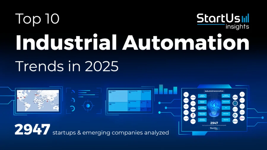 Top 10 Industrial Automation Trends in 2025 | StartUs Insights