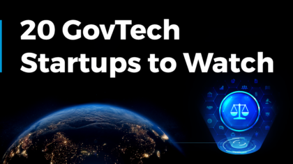 Discover 20 Emerging GovTech Startups to Watch (2025)