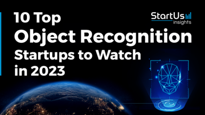 10 Top Object Recognition Startups to Watch in 2023