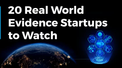 Discover 20 Real World Evidence Startups to Watch (2025)