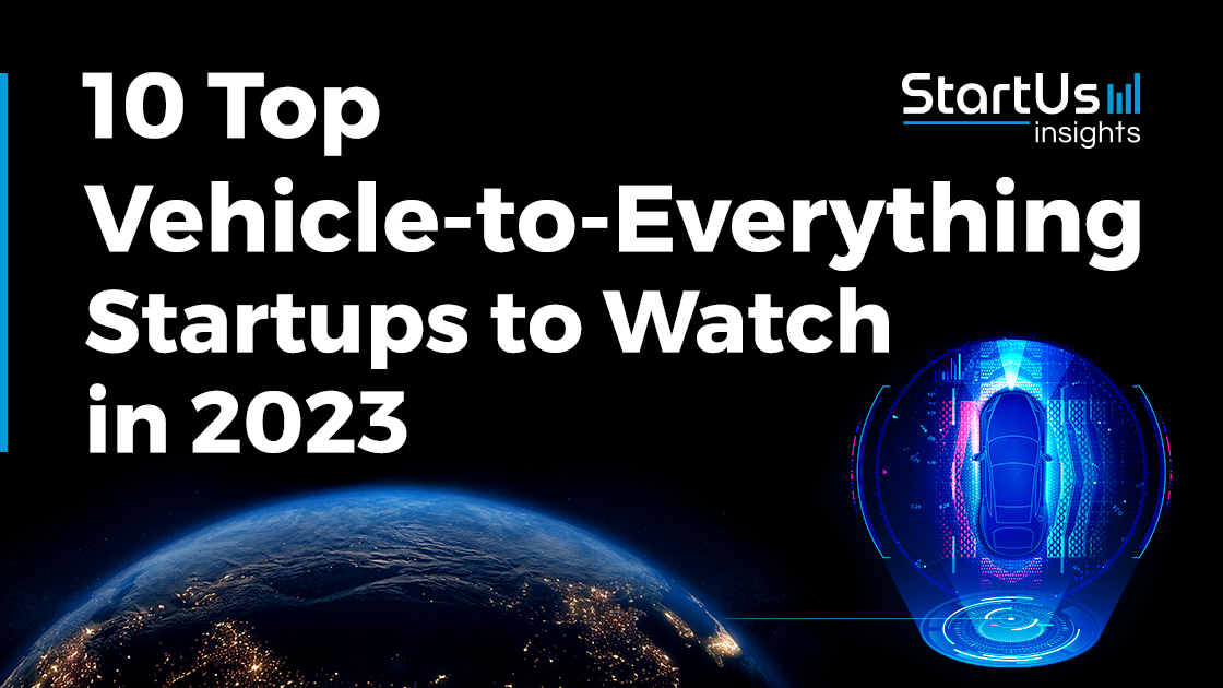 10 Top VehicletoEverything (V2X) Startups to Watch in 2023