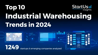 Discover the Top 10 Industrial Warehousing Trends in 2024