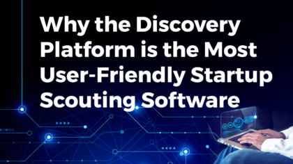 Why the Discovery Platform is the Most User-Friendly Startup Scouting Software