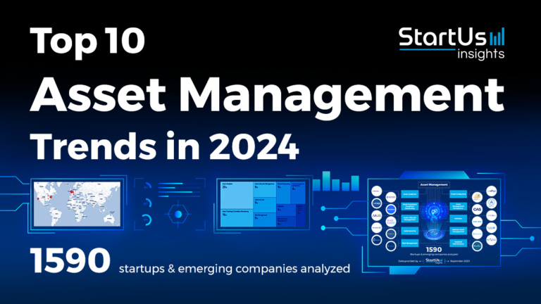 Top 10 Asset Management Trends In 2024 StartUs Insights   Asset Management Startups TrendResearch SharedImg StartUs Insights Noresize 768x432 