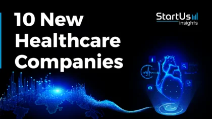 10 New Healthcare Companies: Pioneering Innovations in Healthtech