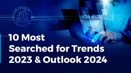 The 10 Most Searched Trends of 2023 & What to Expect in 2024