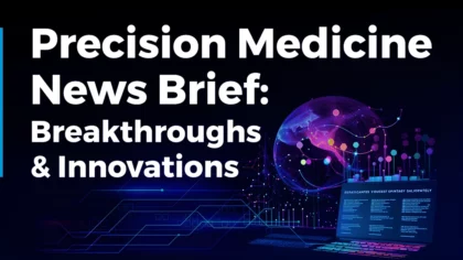 Precision Medicine News Brief: Breakthroughs & Innovations (January 2024)