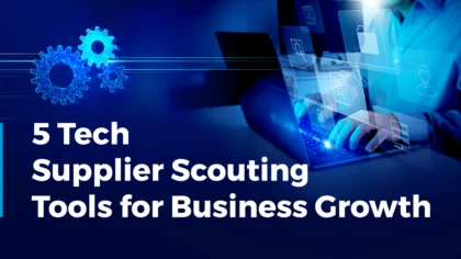 Exploring 5 Tech Supplier Scouting Tools for Business Growth