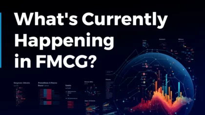 What’s Currently Happening in FMCG? (December 2023)