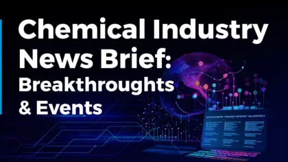 Chemical Industry News Brief: Breakthroughs & Events (Q1 2024)