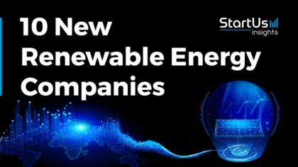 10 New Renewable Energy Companies: Pioneering the Path to Sustainable Power