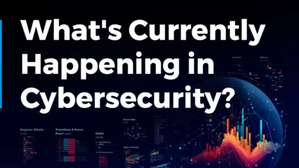 What’s Currently Happening in Cybersecurity? (January 2024)