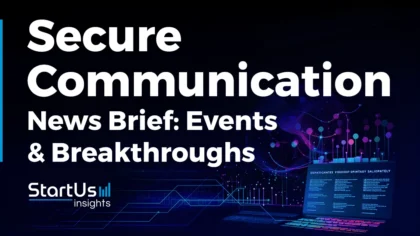 Secure Communication News Brief: Events & Breakthroughs (Q1 2024)