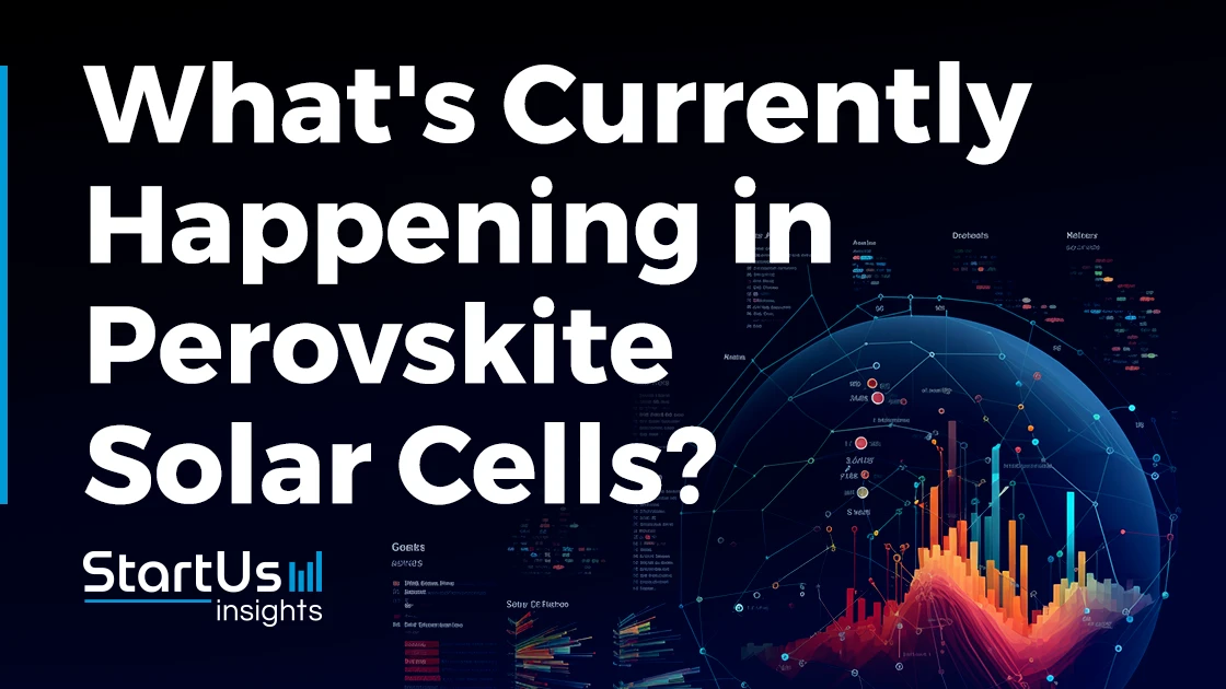 What's Currently Happening in Perovskite Solar Cells? | Feb 2024