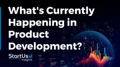 What’s Currently Happening in Product Development? (February 2024)