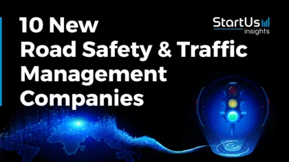 10 New Road Safety and Traffic Management Companies