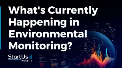 What’s Currently Happening in Environmental Monitoring? (Q2 2024)