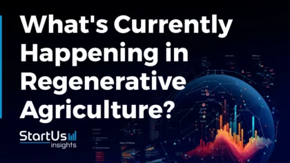 What’s Currently Happening in Regenerative Agriculture? (Q1 2024)