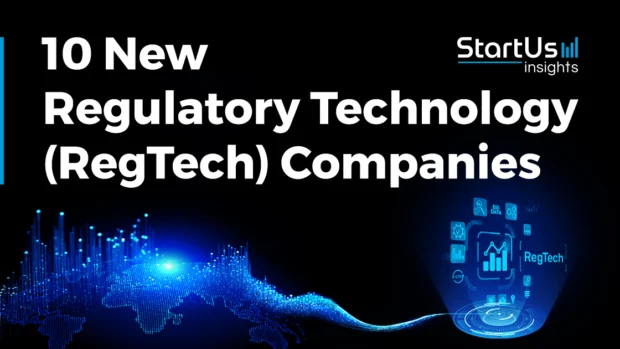 10 New RegTech Companies | StartUs Insights