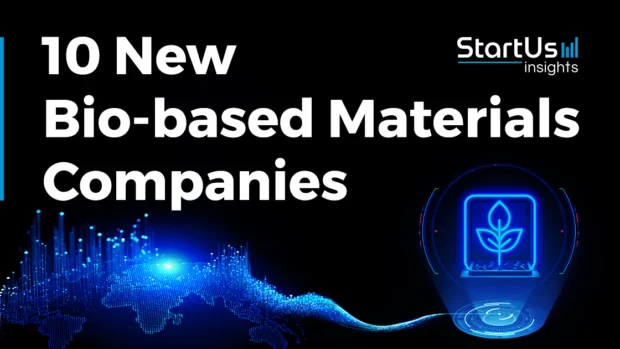 10 New Bio-based Materials Companies | StartUs Insights