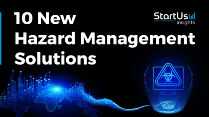 10 New Hazard Management Solutions Transforming Risk Prevention