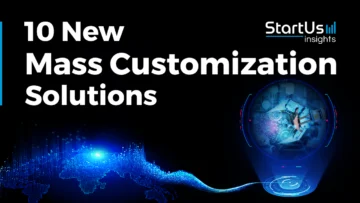 10 New Mass Customization Solutions | StartUs Insights