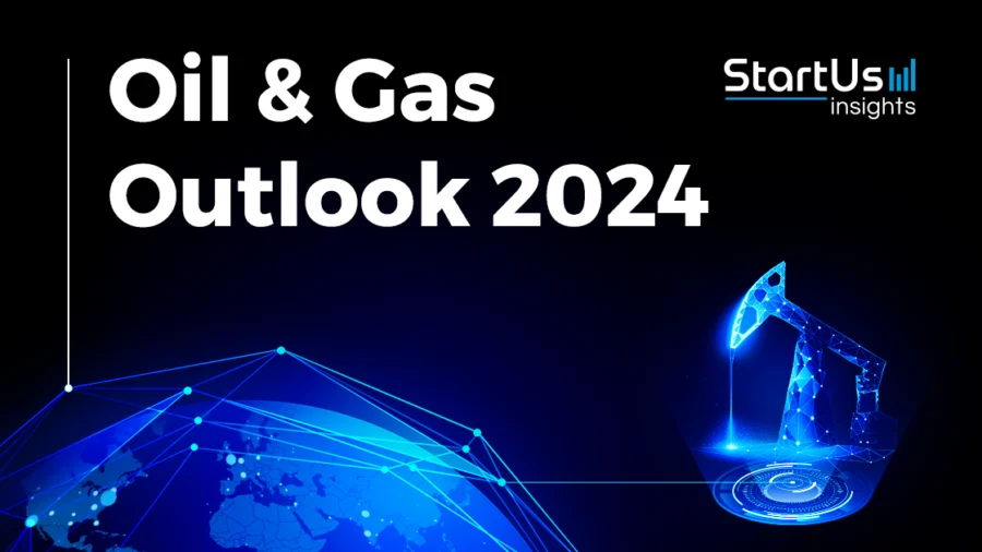 Oil&Gas-Outlook-SharedImg-StartUs-Insights-noresize