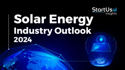 Solar Energy Industry Outlook 2024: Investments, Innovations & more