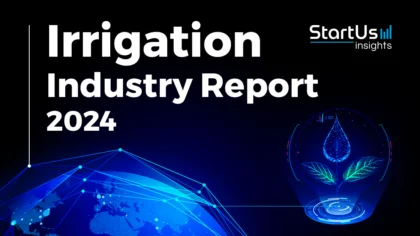 Irrigation Industry Report 2024 | StartUs Insights