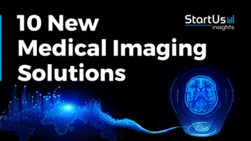 10 New Medical Imaging Solutions | StartUs Insights