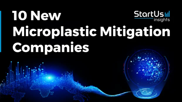 10 New Microplastic Mitigation Companies | StartUs Insights