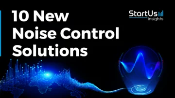 10 New Noise Control Solutions | StartUs Insights