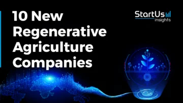 10 New Regenerative Agriculture Companies | StartUs Insights