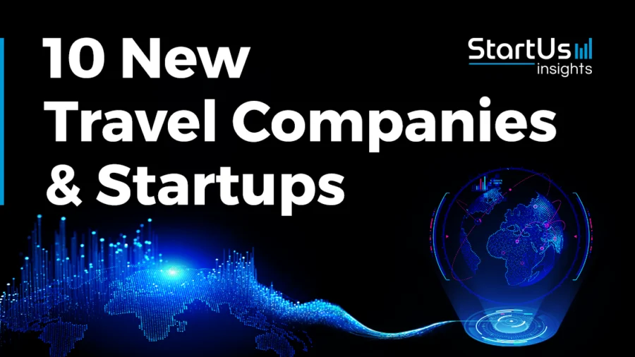 10 New Travel Companies & Startups | StartUs Insights