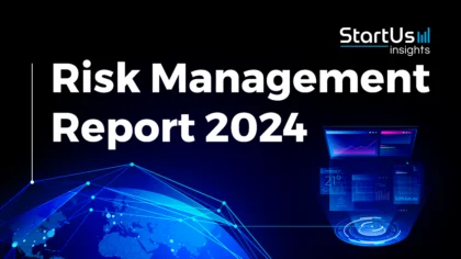 Risk-Management-Report-SharedImg-StartUs-Insights-noresize