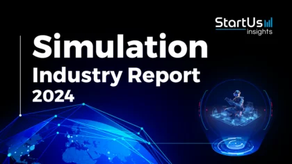 Simulation Industry Report 2024 | StartUs Insights