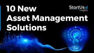 10 New Asset Management Solutions | StartUs Insights