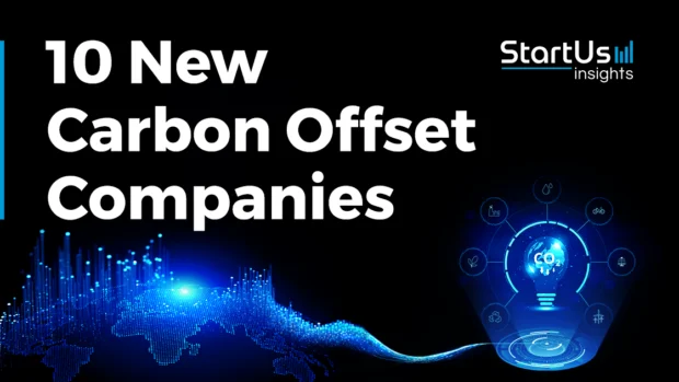 10 New Carbon Offset Companies | StartUs Insights