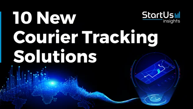 10 New Courier Tracking Solutions | StartUs Insights