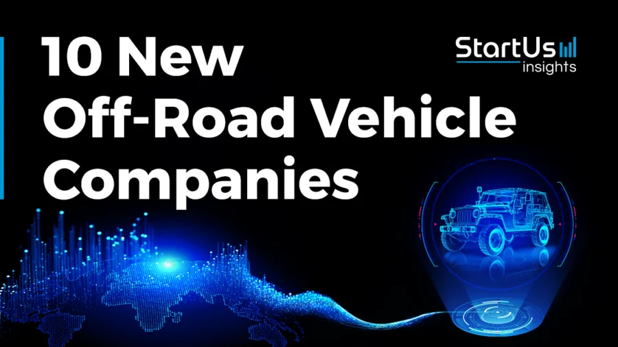 10 New Off-Road Vehicle Companies | StartUs Insights