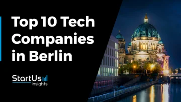 Top 10 Tech Companies in Berlin | StartUs Insights