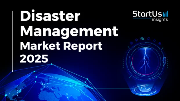 Disaster Management Industry Report_StartUs Insights