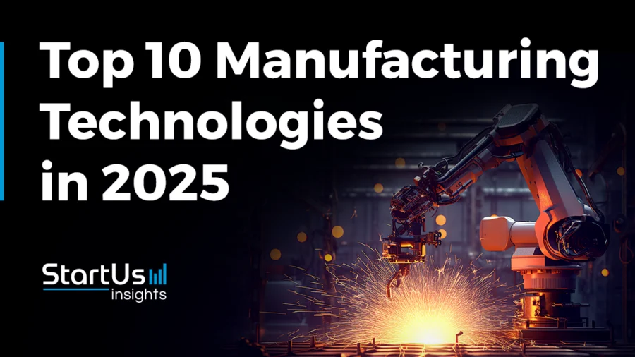 ManufacturingTechnologies_StartUs Insights