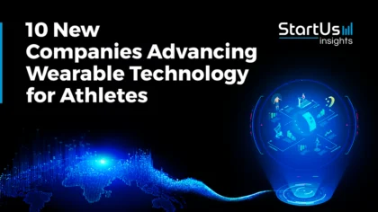 10 New Companies Advancing Wearable Technology for Athletes | StartUs Insights