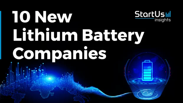 New-Lithium-Battery-Companies-SharedImg-StartUs-Insights-noresize