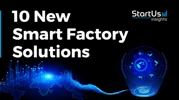 New-Smart-Factory-Solutions-SharedImg-StartUs-Insights-noresize