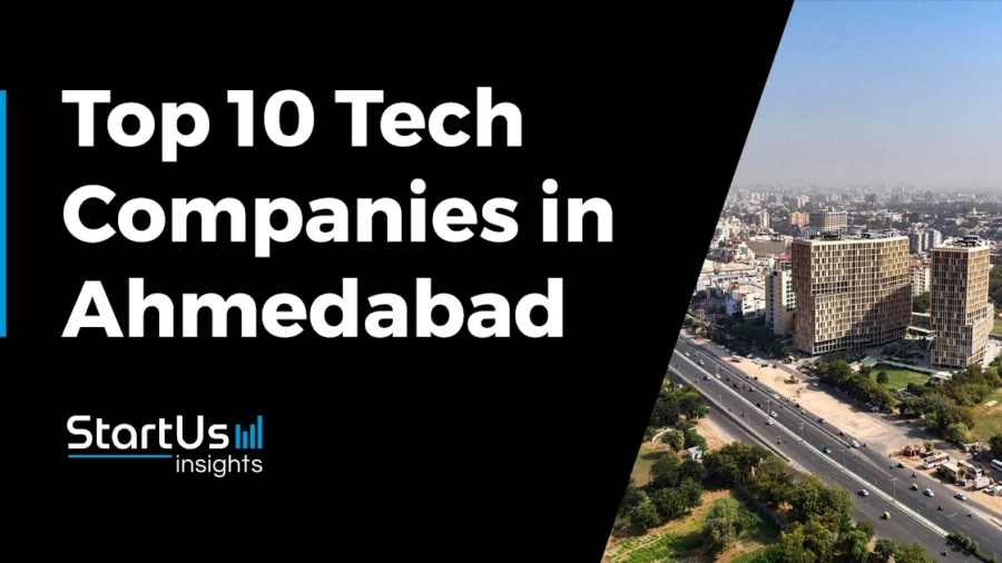 Explore the Top 10 Emerging Startups in Ahmedabad | StartUs Insights