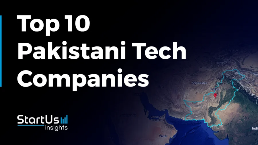 Discover the Top 10 Emerging Pakistani Tech Companies | StartUs Insights