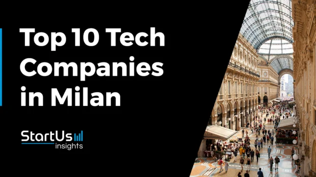 Explore the Top 10 Milan Startups_StartUs Insights